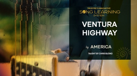 Truefire Chris Buono's Song Lesson: Ventura Highway TUTORiAL